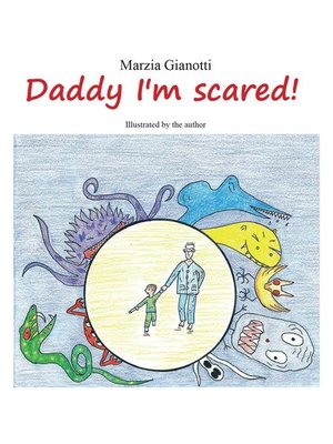 cover image of Daddy I'm scared!